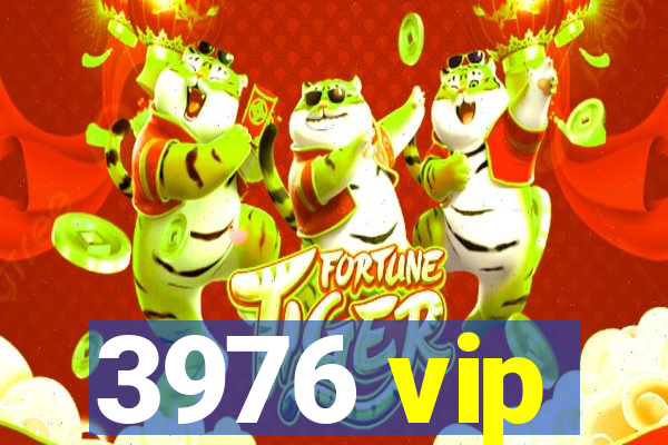 3976 vip